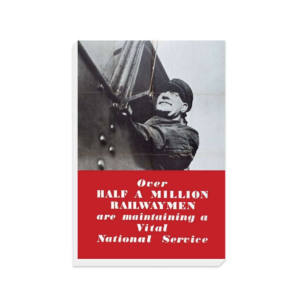 Over Half a Million Railwaymen - Canvas