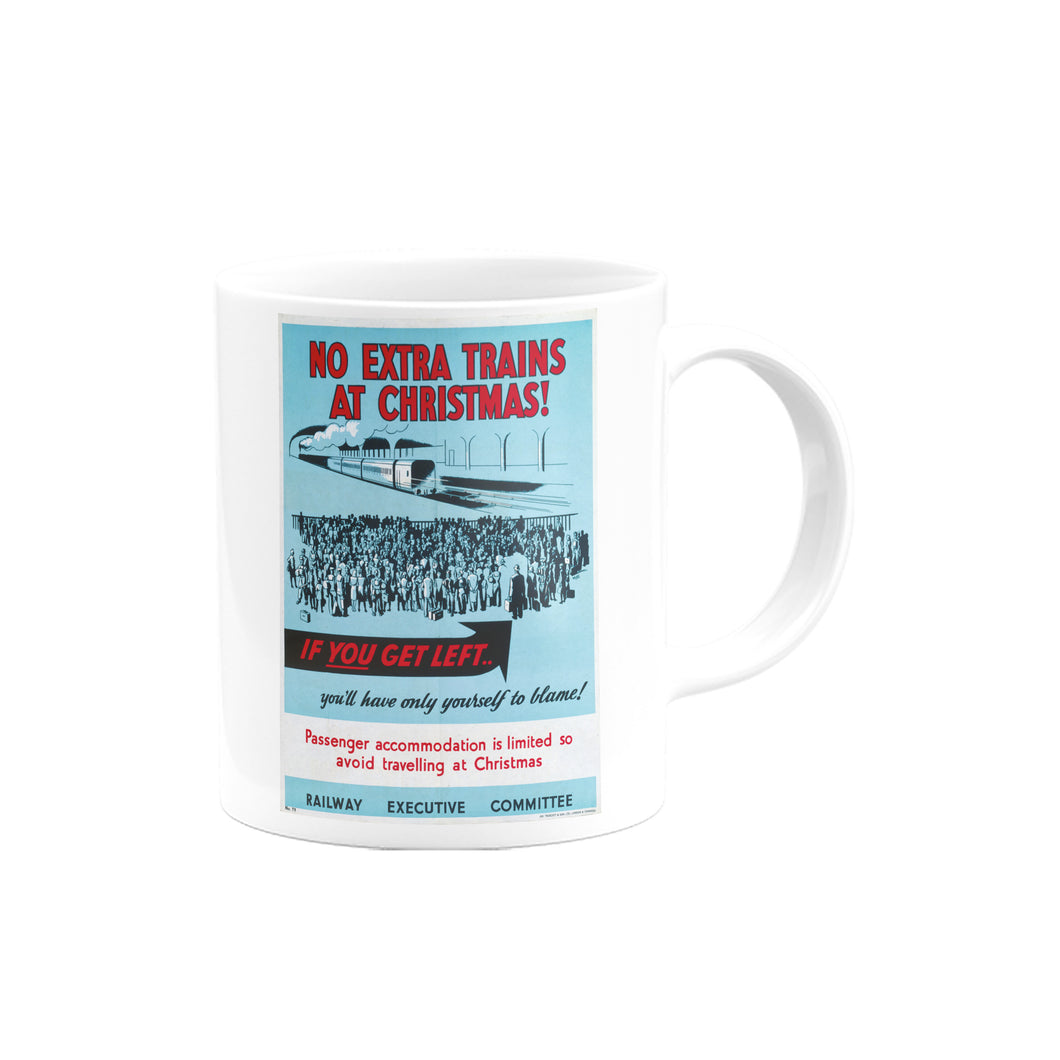 No Extra Trains At Christmas Mug