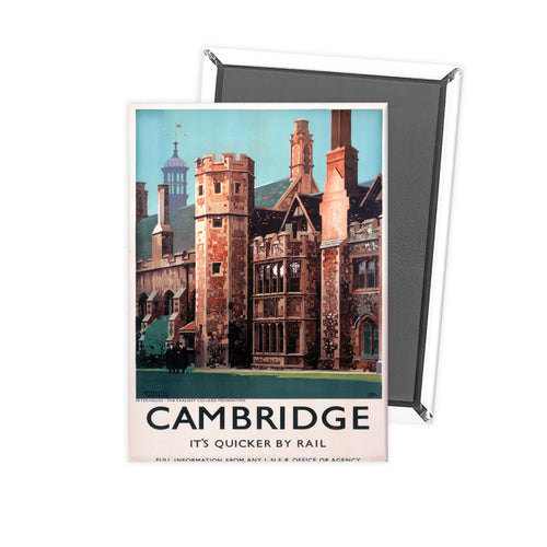 Cambridge it's Quicker by Rail - Peterhouse Fridge Magnet