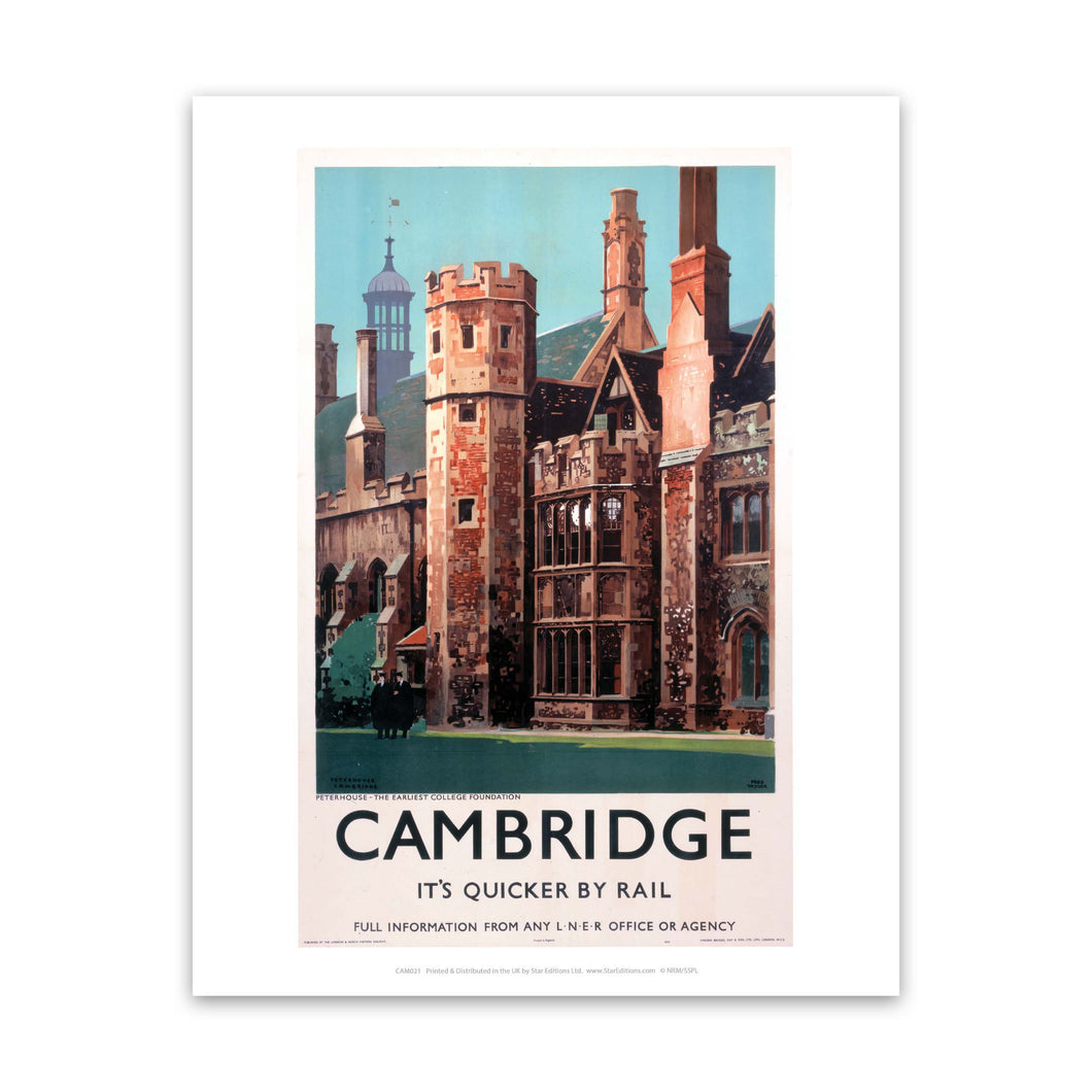 Cambridge it's Quicker by Rail - Peterhouse Art Print