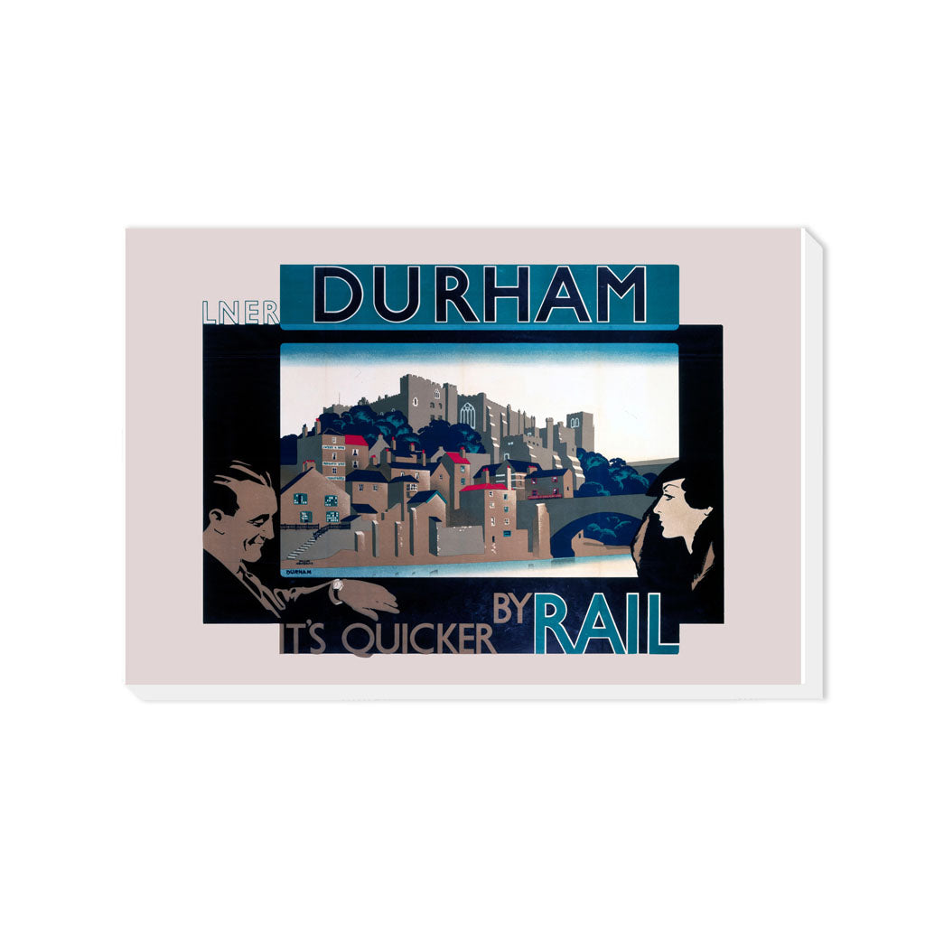 Durham, It's Quicker By Rail - Canvas