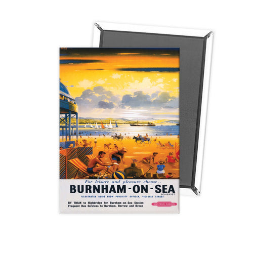 Burnham-on-sea for leisure and pleasure Fridge Magnet