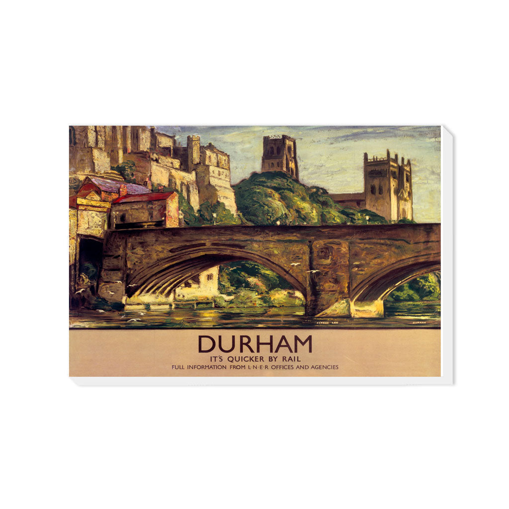 Durham, It's Quicker By Rail - Canvas