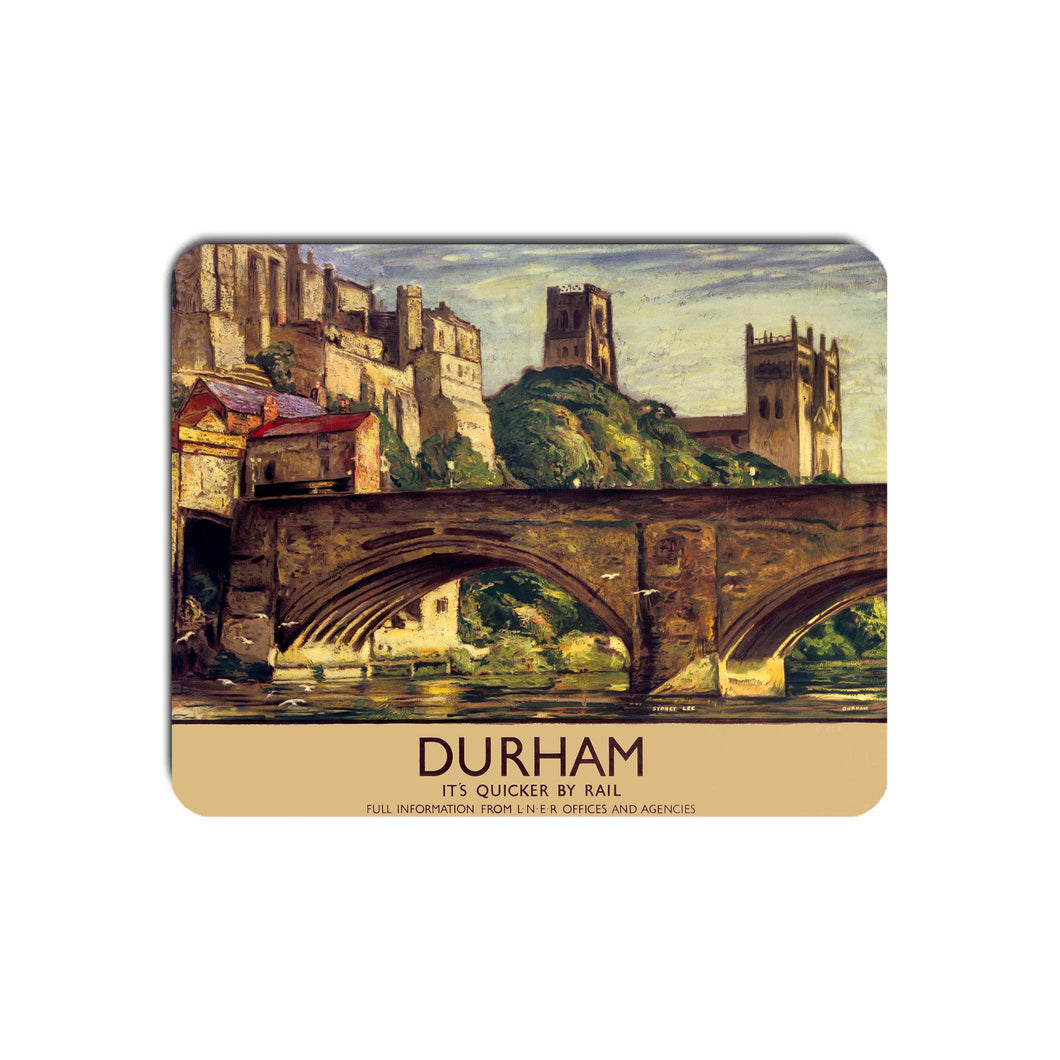 Durham, It's Quicker By Rail - Mouse Mat