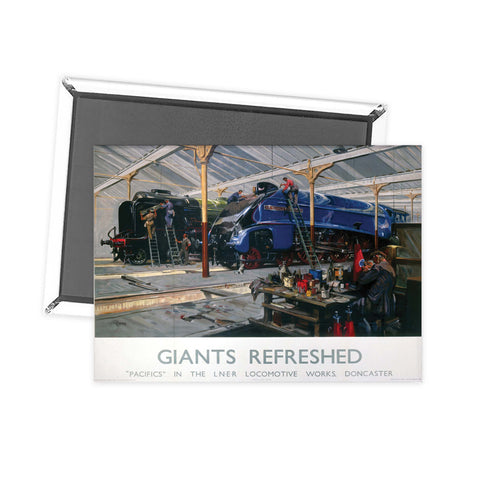 Giants Refreshed - Pacifics in the LNER locomotive works Doncaster Fridge Magnet