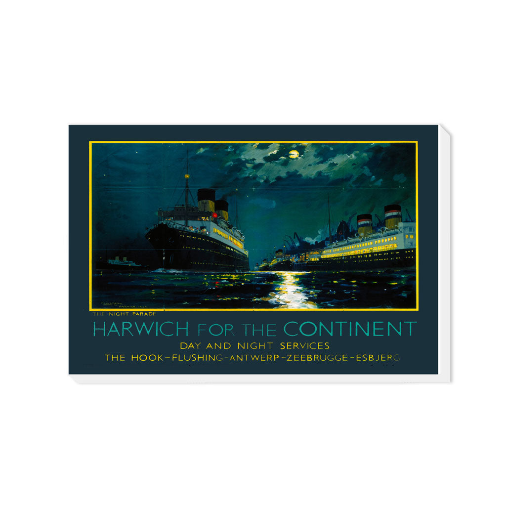 Harwich for the Continent - The Night Parade - Canvas