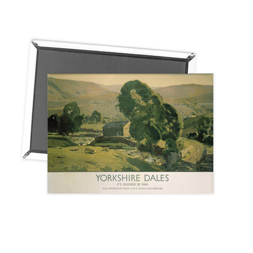Yorkshire Dales It's Quicker by Rail Fridge Magnet