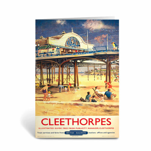 Cleethorpes It's Quicker By Rail - Pier Greeting Card