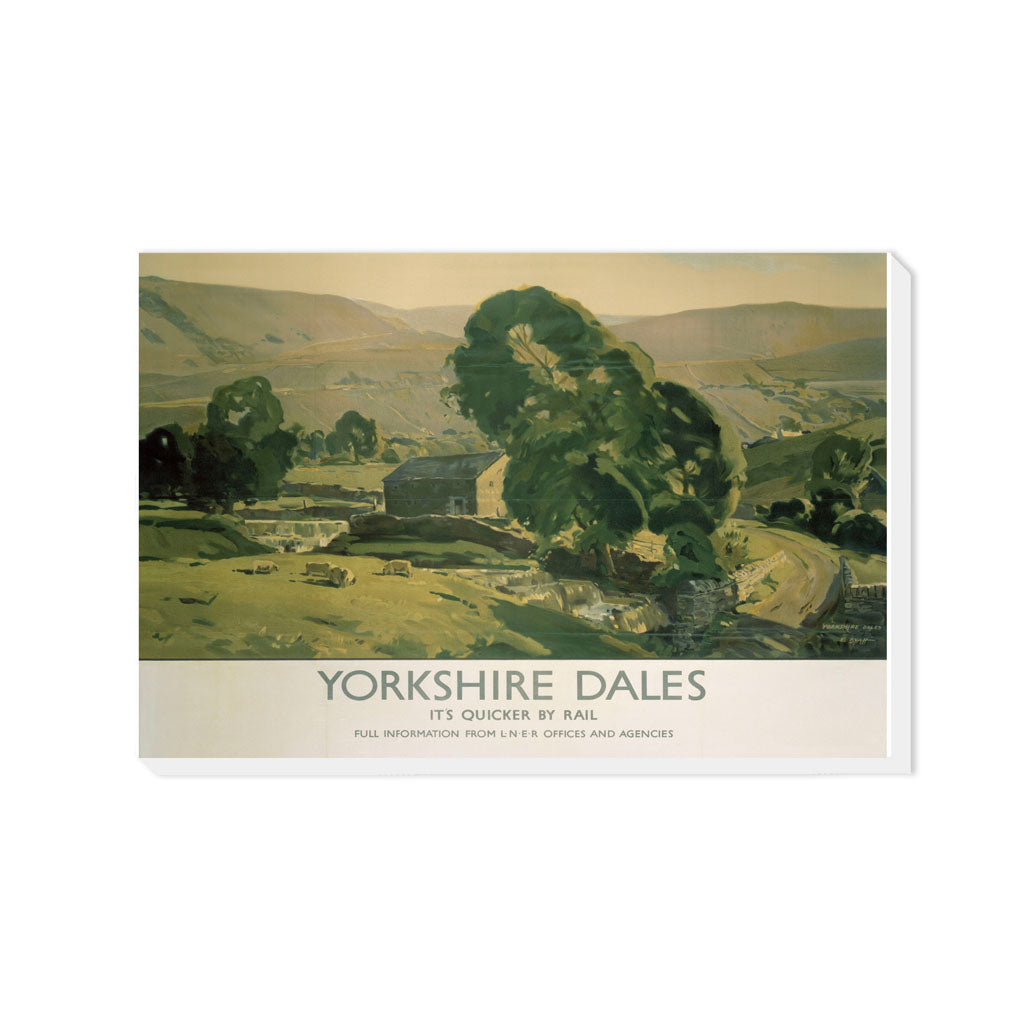 Yorkshire Dales - Quicker By Rail - Canvas