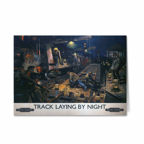 Track Laying By Night - British Railways Greeting Card