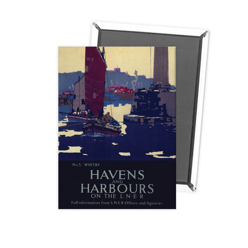 Havens and Harbours Whitby LNER Fridge Magnet