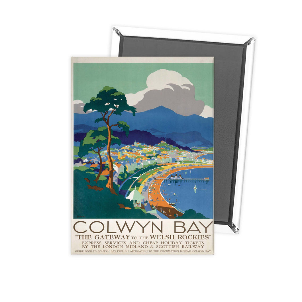 Colwyn Bay Gateway to the Welsh Rockies Fridge Magnet