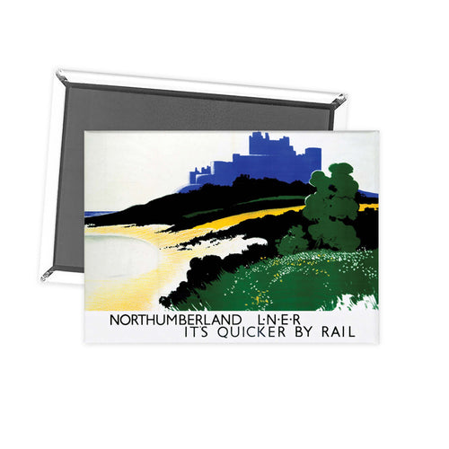 Northumberland LNER It's Quicker By Rail - RAIL2418 Fridge Magnet