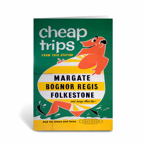 Cheap Trips from Margate Bognor Regis Folkestone Greeting Card