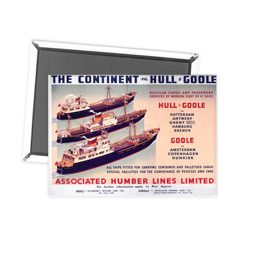 The continent via Hull and Goole Fridge Magnet