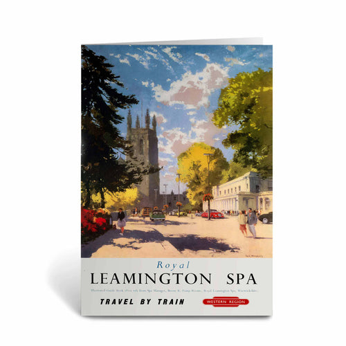 Royal Leamington Spa - Travel By Train Greeting Card