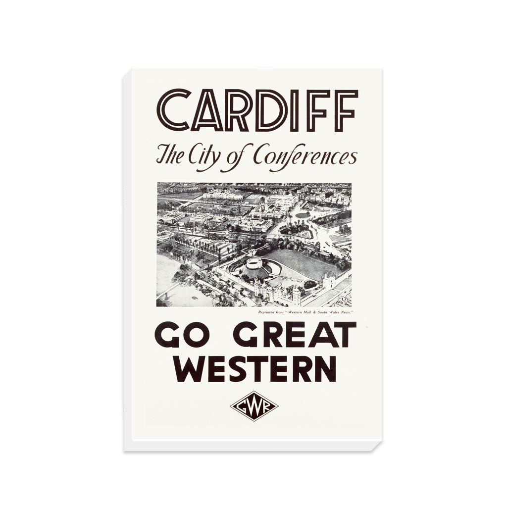 Cardiff The City of Conferences - Go Great Western - Canvas