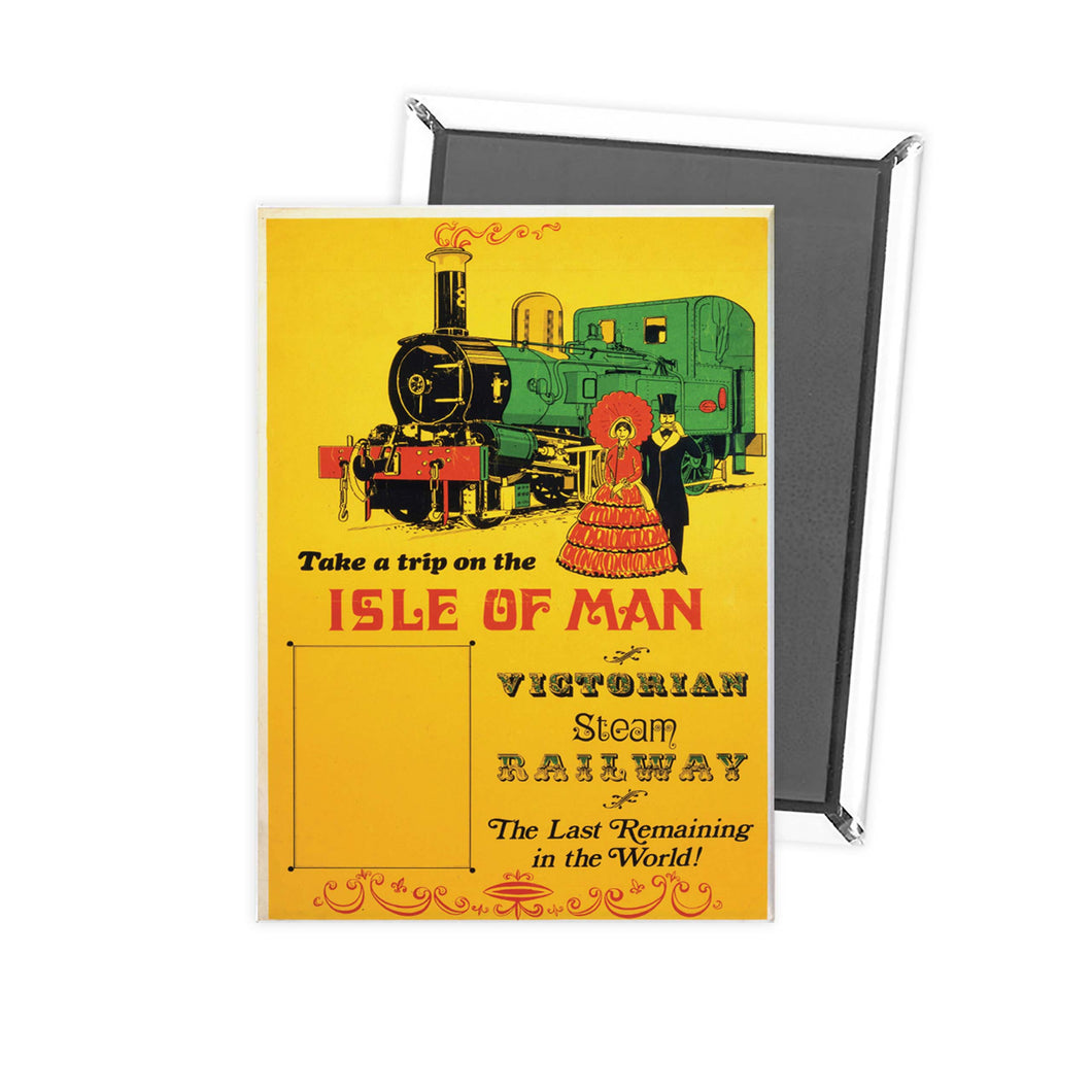 Isle of Man Trip - Victorian steam railway yellow poster Fridge Magnet