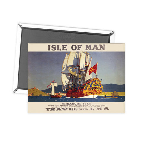 Isle Of Man - Treasure isle ships LMS railway poster Fridge Magnet
