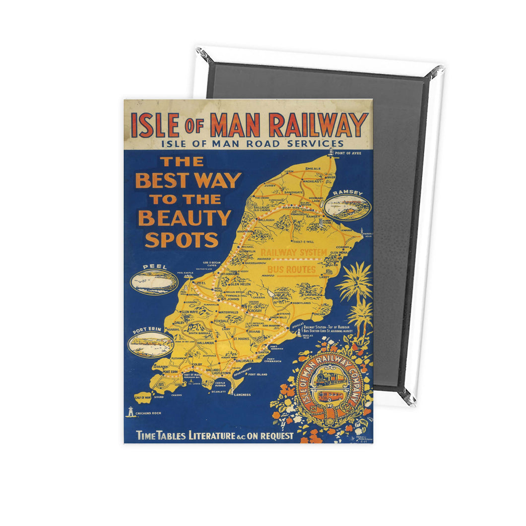 Isle Of Man Railway - The best way to the beauty spots railway poster Fridge Magnet