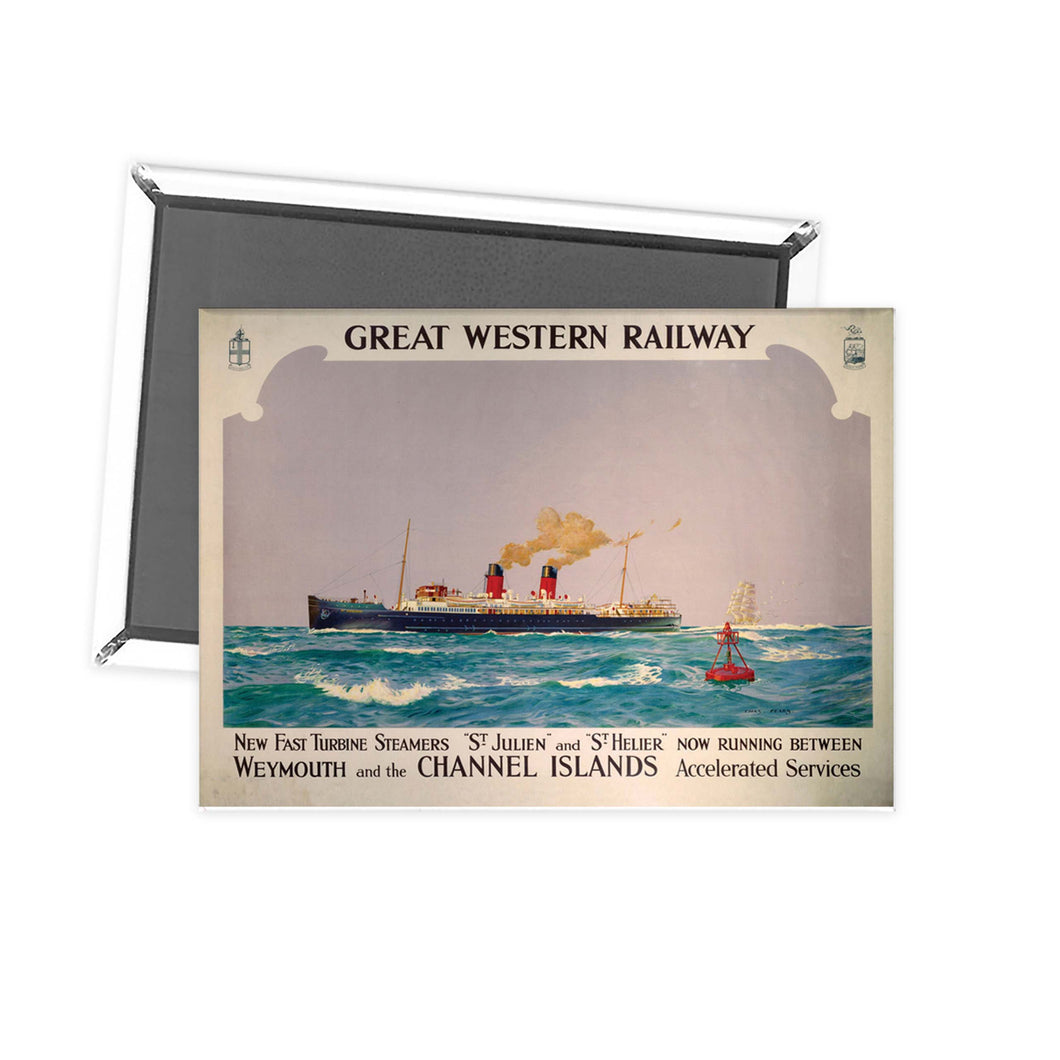 St Julien and St Helier fast turbine steamers - Great western railway Fridge Magnet