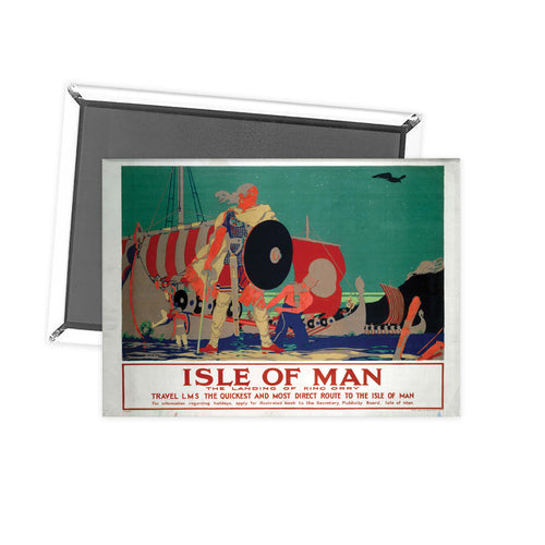 The Land Of King Orry - Isle Of Man LMS Quickest Route Fridge Magnet