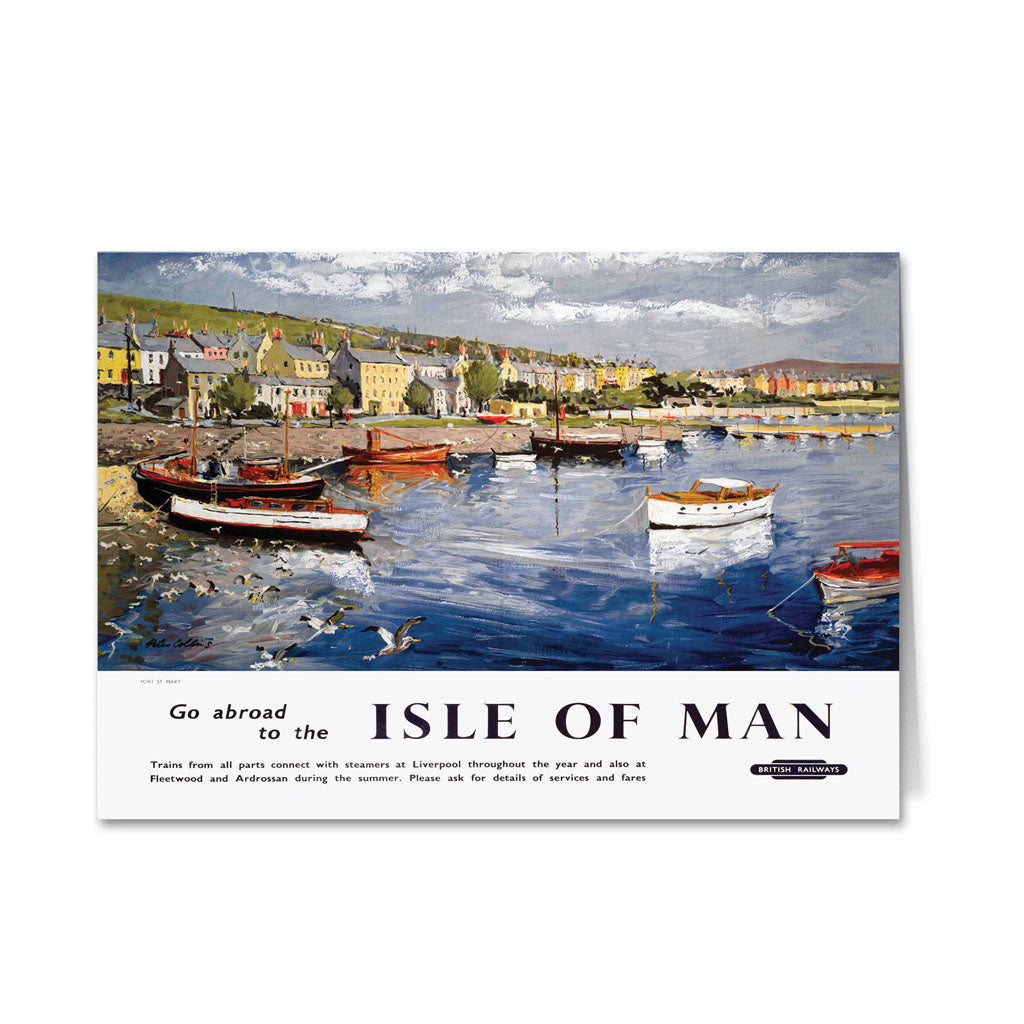 Go Abroad to the Isle of Man - Port St Mary Greeting Card