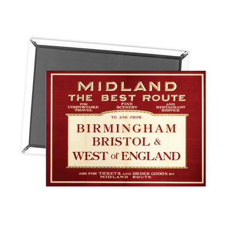 Midland the best route - Birmingham, bristol and west of england Fridge Magnet