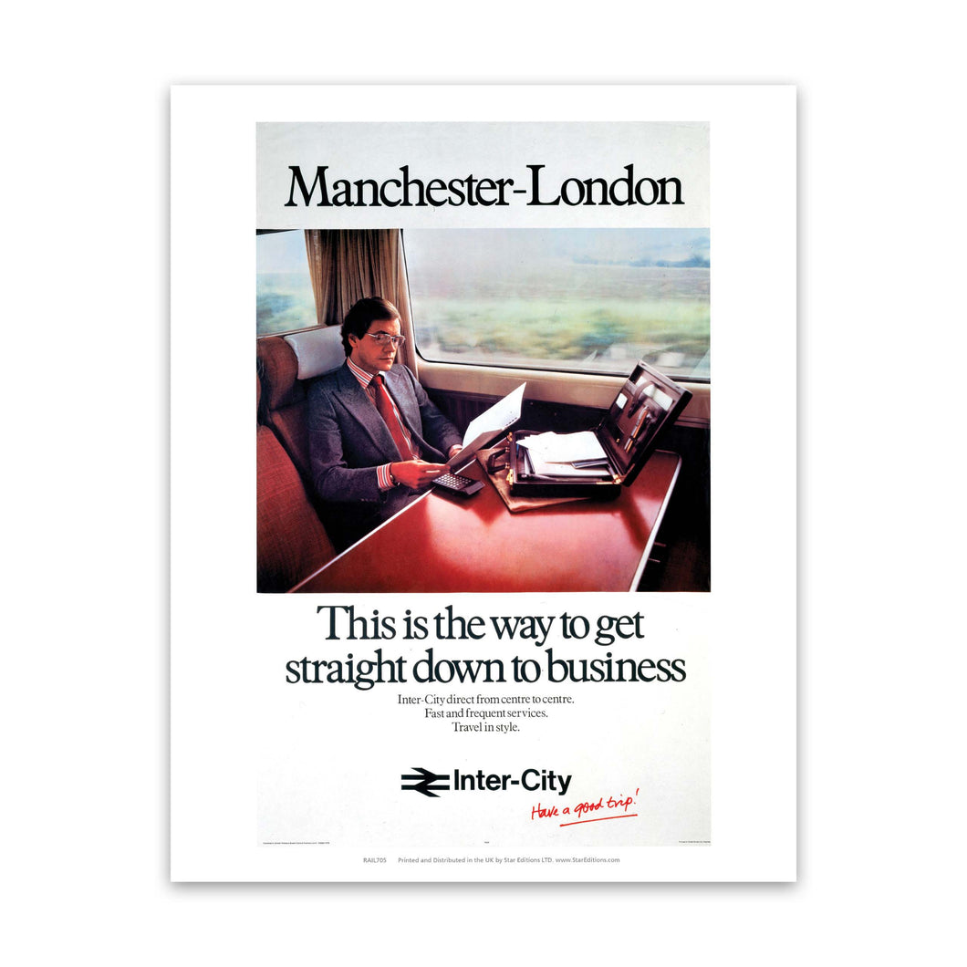 Manchester to london - Straight down to business Art Print