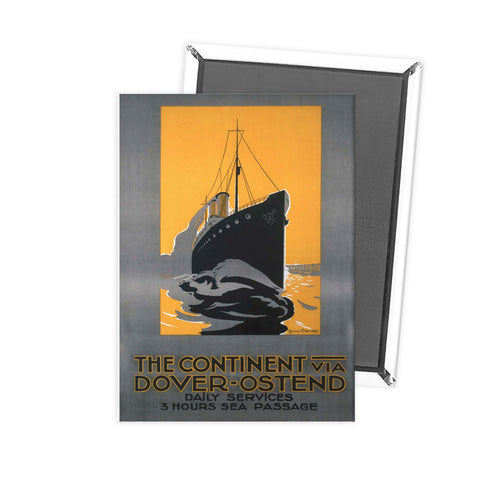The Continent Via Dover-Ostend - 3 Hour Sea Passage Fridge Magnet