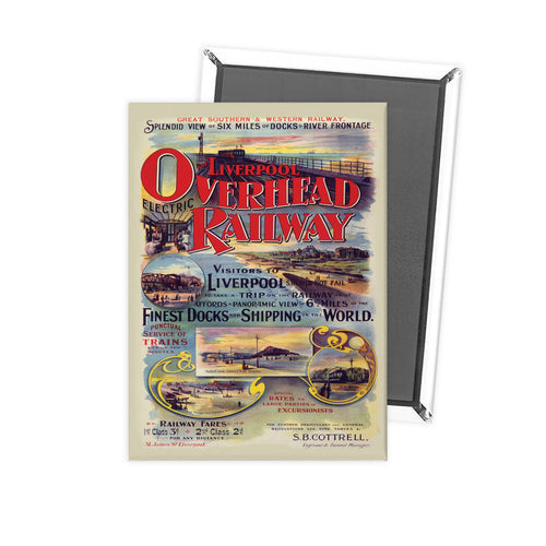 Liverpool overhead railway - Finest dock and shipping in the world Fridge Magnet