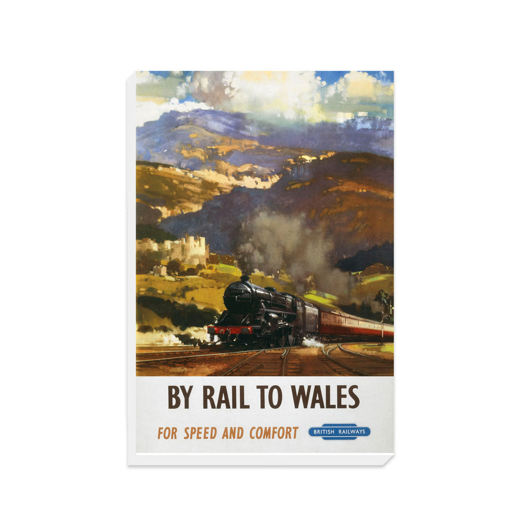 By Rail to Wales for speed and comfort - British Railways - Canvas