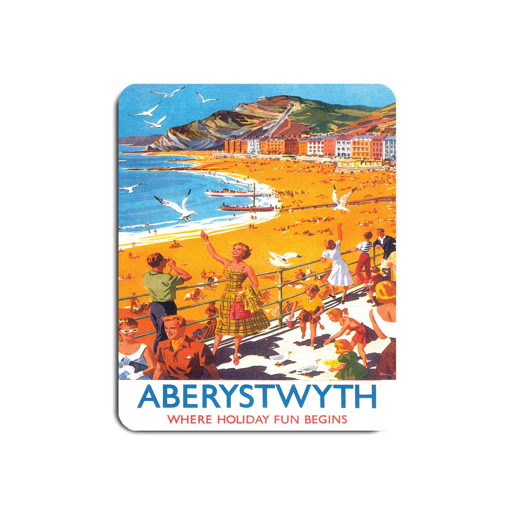 Aberystwyth - Where Holiday Fun Begins - Mouse Mat