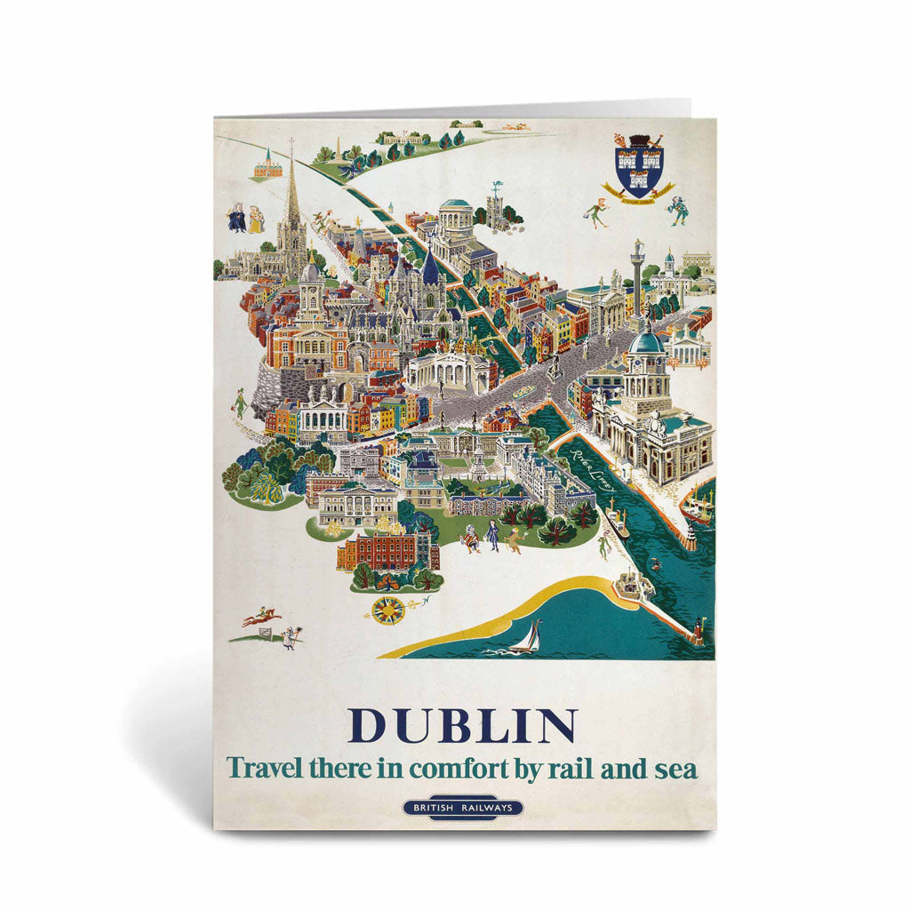 Dublin - In Comfort by rail and sea Greeting Card