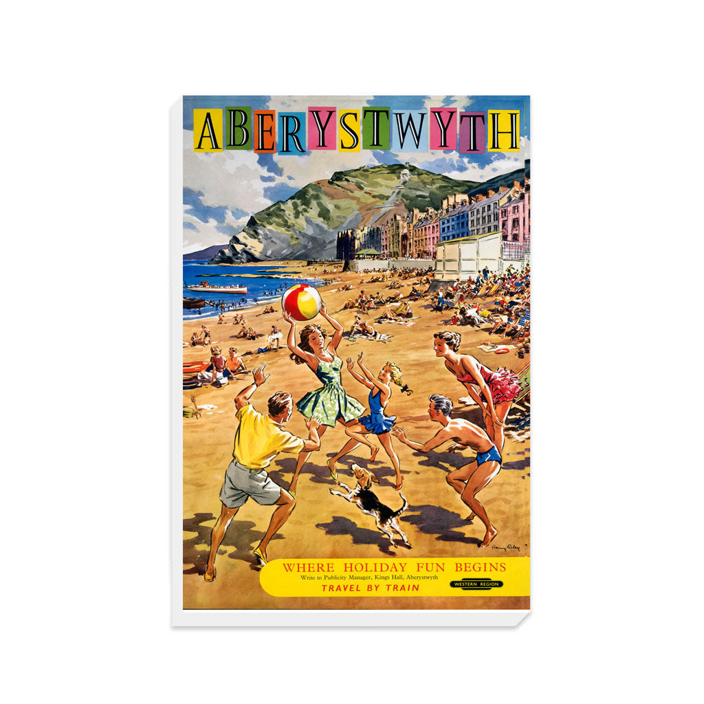 Aberystwyth - Where Holiday Fun Begins - Canvas