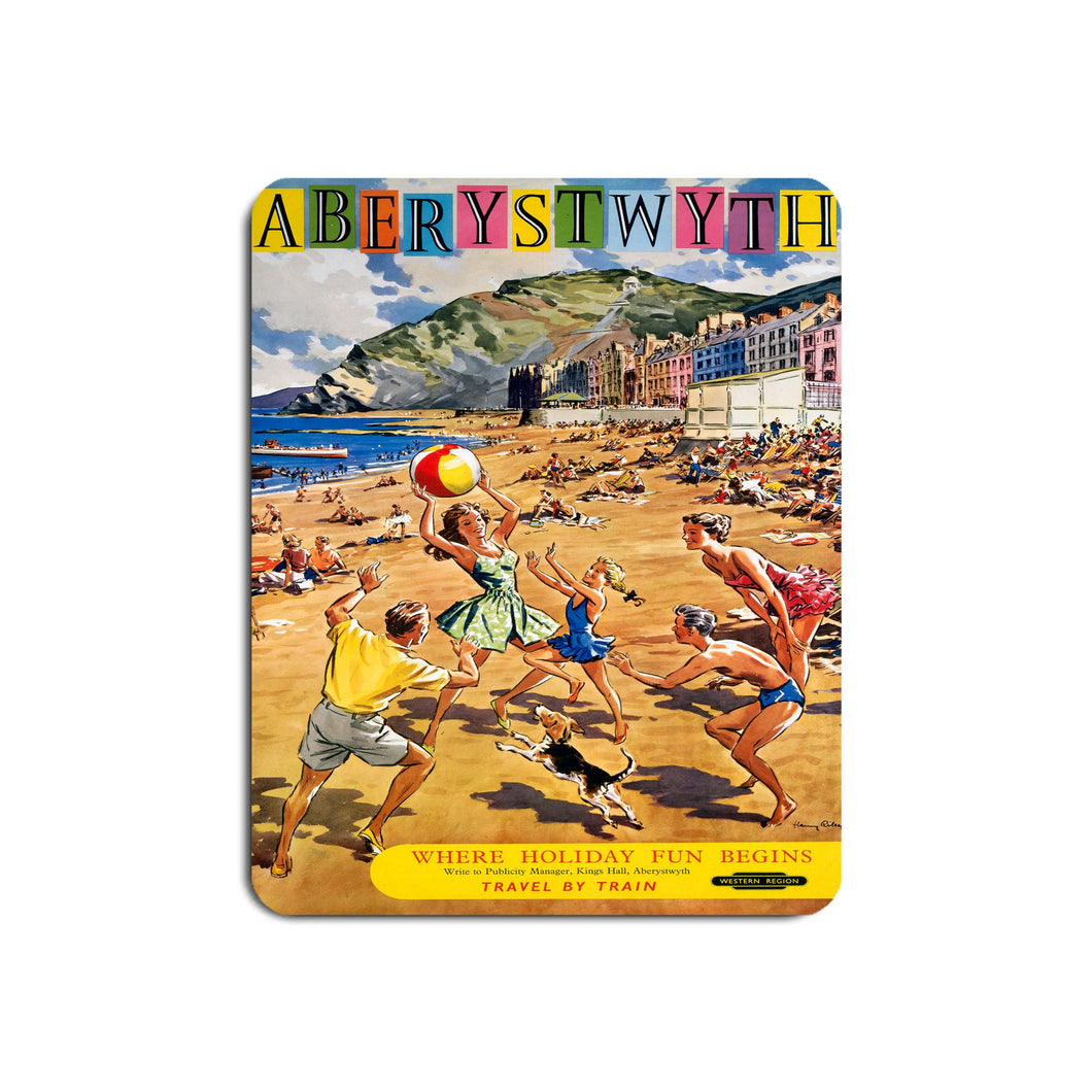 Aberystwyth - Where Holiday Fun Begins - Mouse Mat