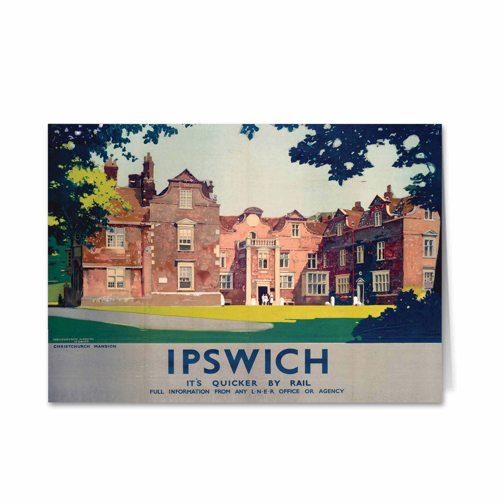 Christchurch Mansion Ipswich - It's Quicker By Rail Greeting Card